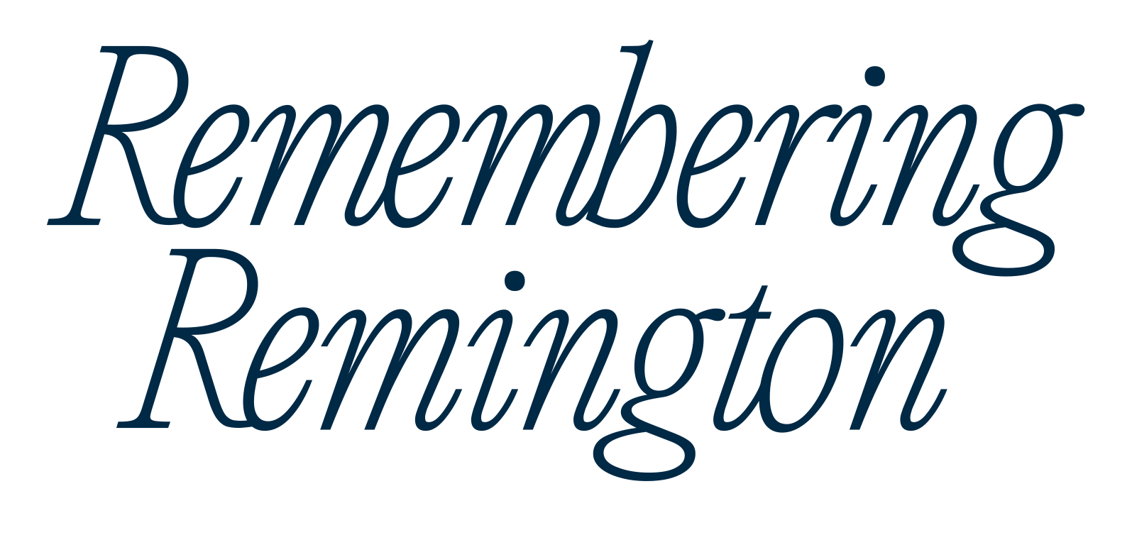 Remembering Remington